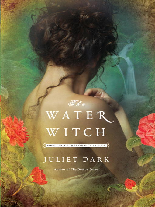 Title details for The Water Witch by Juliet Dark - Wait list